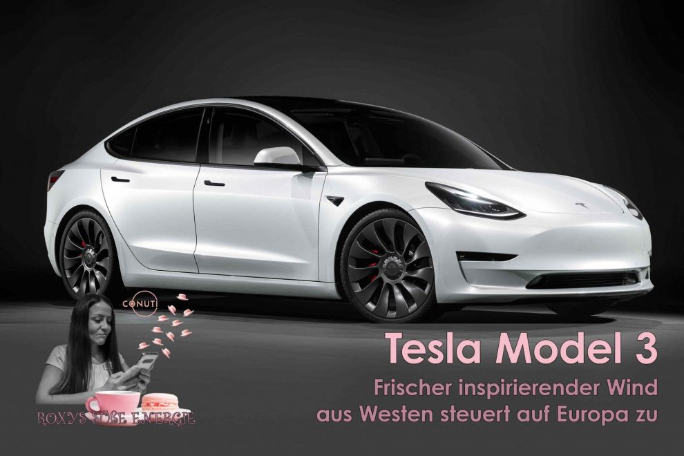 Tesla-Model3-Roxys-suesse-Energie_CONUTI