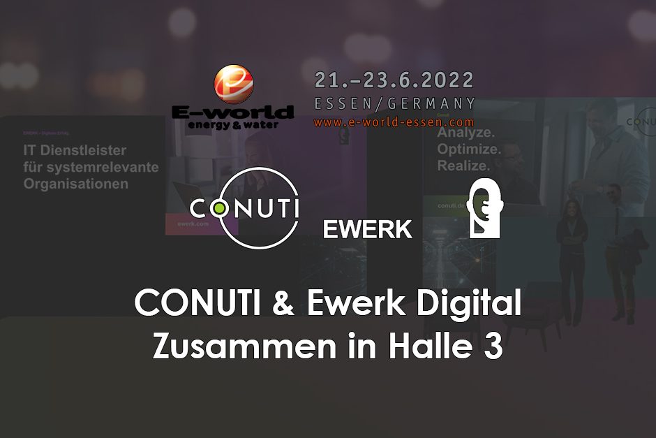 CONUTI News - Ewerk und CONUTI auf der E-world 2022