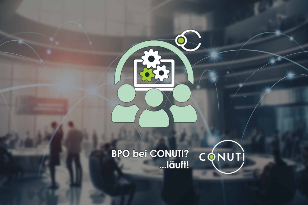 BPO bei CONUTI ... läuft
